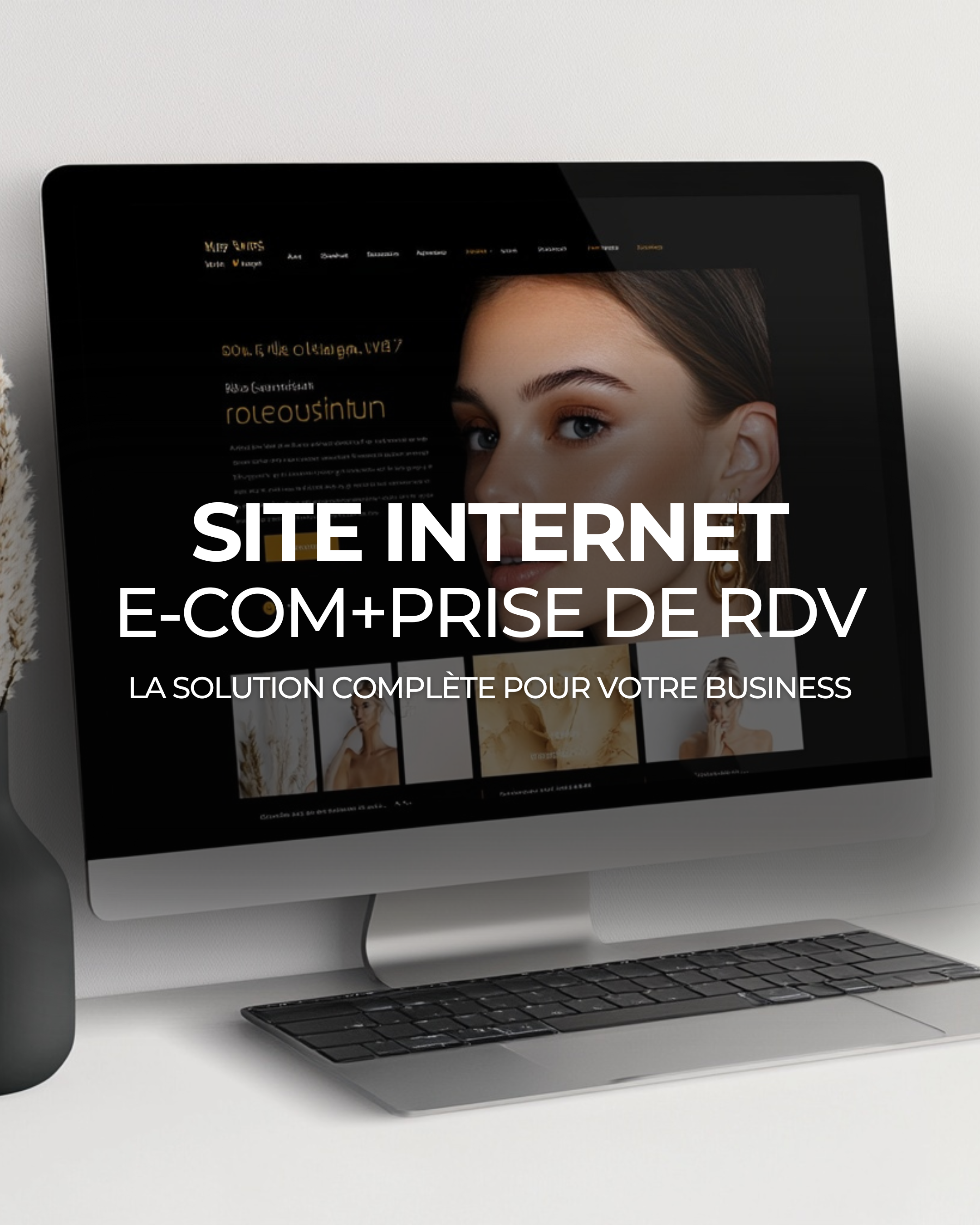 SITE INTERNET - E-COMMERCE ET PRISE DE RDV